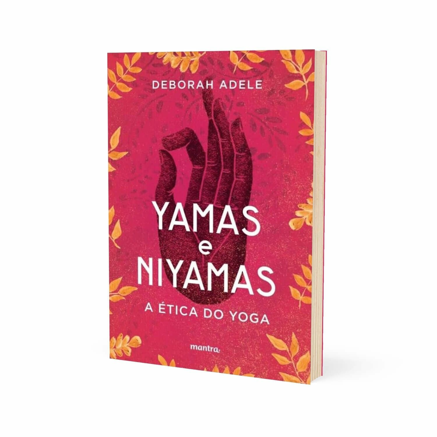 undefined | Livro - Yamas e Niyamas - A Ética do Yoga